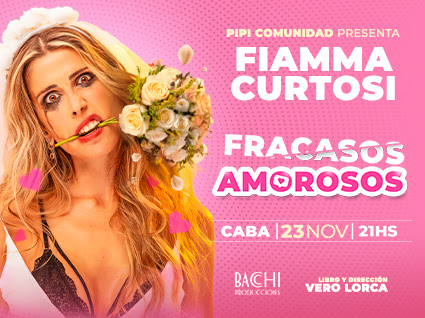 “Fracasos Amorosos”: Fiamma Curtosi, presenta su primer unipersonal