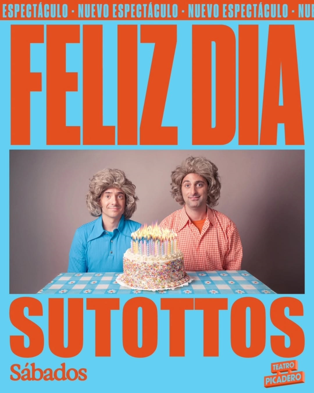 “Feliz Día”, el nuevo espectáculo de Suttotos