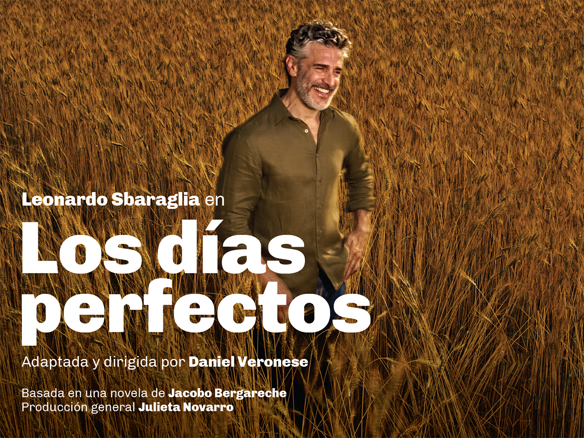 Leonardo Sbaraglia en LOS DÍAS PERFECTOS dirigida por Daniel Veronese
