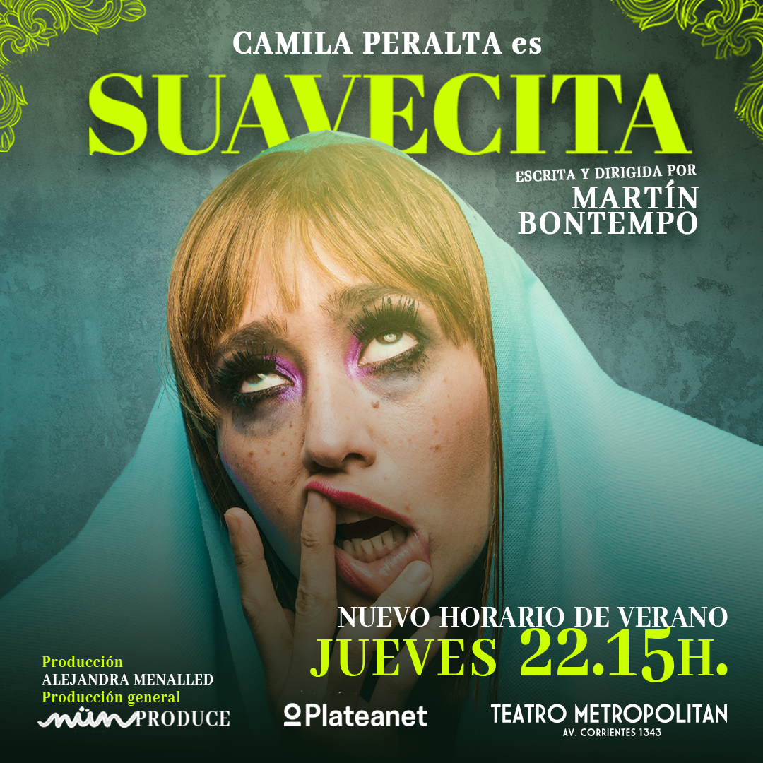Desde el 8 de enero vuelve “Suavecita” en el Metropolitan