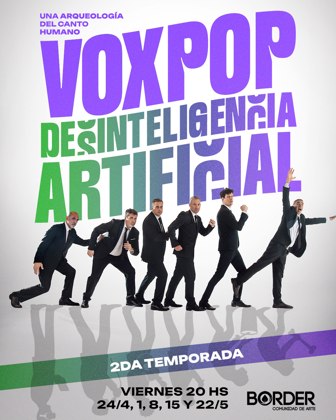 VOXPOP presenta “DESINTELIGENCIA ARTIFICIAL” en el Teatro Border