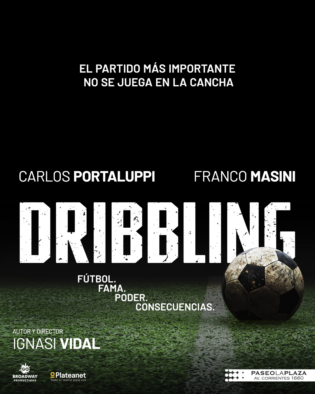 “Dribbling”: Carlos Portaluppi y Franco Masini protagonizan un thriller sobre poder, fama y justicia
