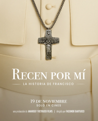 “Recen por mí: la historia de Francisco”, un documental sobre el lado más humano del Papa